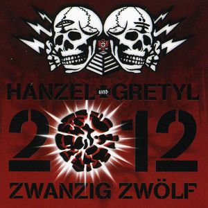 【輸入盤CD】Hanzel Und Gretyl / 2012: Zwanzig Zwolf (ヘンゼル・ウント・グレーテル)