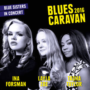 【輸入盤CD】Ina Forsman/Layla Zoe/Tasha Taylor / Blues Caravan 2016 (w/DVD) 【K2017/2/3発売】
