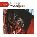 yACDzWyclef Jean / Playlist: The Very Best Of Wyclef Jean (}X^[)