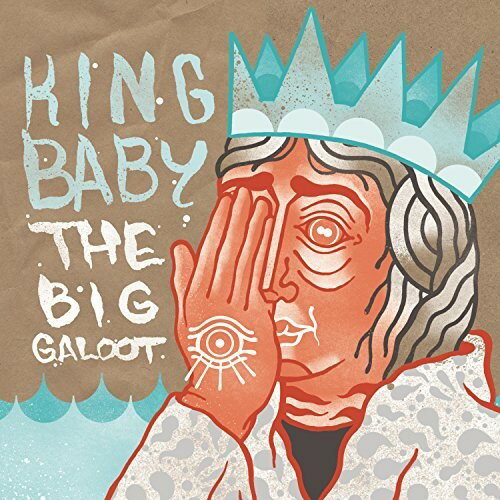 【輸入盤CD】【新品】King Baby / Big Galoot 【K2017/6/16発売】