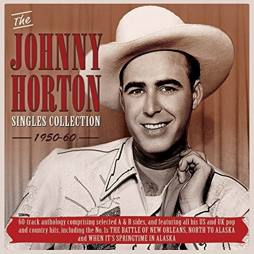 Artist Name: X - 【輸入盤CD】【新品】Johnny Horton / Singles Collection 1950-60 【K2017/9/8発売】(ジョニー・ホートン)