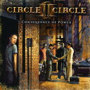 【輸入盤CD】Circle II Circle / Consequence Of Power (サークル・トゥ・サークル)