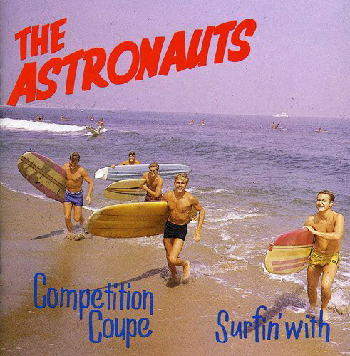 【輸入盤CD】【新品】ASTRONAUTS / SURFIN WITH/COMPETITION COUPE 1 (アストロノウツ)