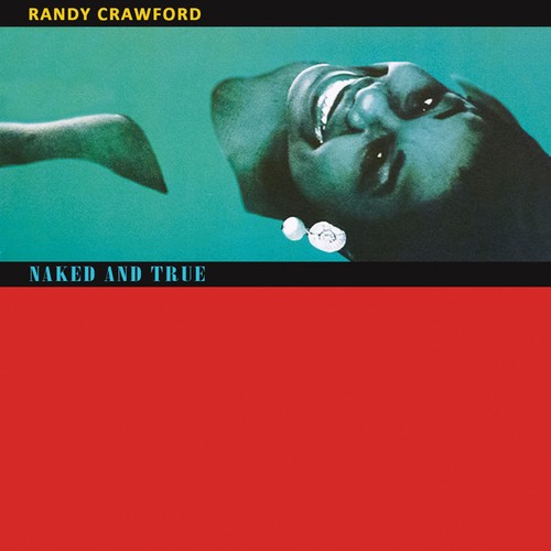 【輸入盤CD】Randy Crawford / Naked & True (Deluxe Edition) 【K2017/8/11発売】(ランディ・クロフォード)