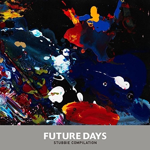 VA / Future Days (Stubbie Compilation) 
