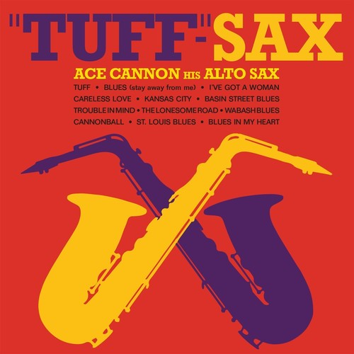 【輸入盤CD】Ace Cannon / Tuff-Sax【K2017/8/18発売】(エース・キャノン)