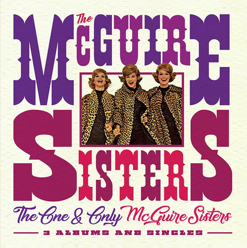 【輸入盤CD】【新品】McGuire Sisters / One & Only Mcguire Sisters: 3 Albums & Singles 【K2017/7/21発売】(マクガイア・シスターズ)