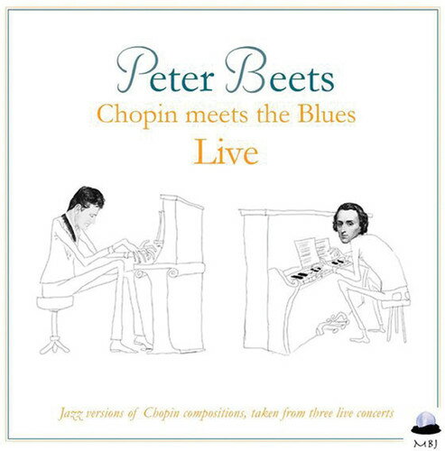 【輸入盤CD】【新品】Peter Beets / Chopin Meets The Blues Live