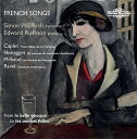 A. Caplet/Simon Wallfisch/Edward Rushton / Caplet Honegger Milhaud & Ravel: French Songs