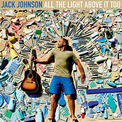 【輸入盤CD】【新品】Jack Johnson / All The Light Above It Too 【K2017/9/8発売】(ジャック ジョンソン)