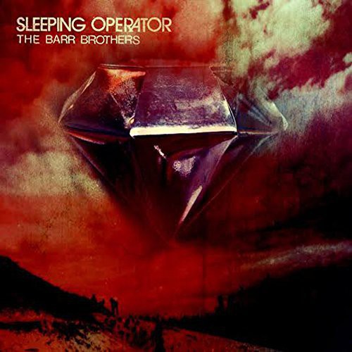 Barr Brothers / Sleeping Operator (Digipak)