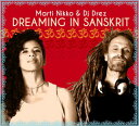 【輸入盤CD】Marti Nikko/DJ Drez / Dreaming In Sanskrit