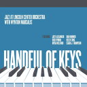 【輸入盤CD】Jazz At Lincoln Center Orchestra/Wynton Marsalis / Handful Of Keys【K2017/9/15発売】(ウィントン マルサリス)