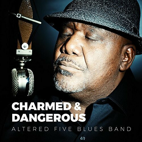͢CDAltered Five Blues Band / Charmed &DangerousK2017/8/11ȯ(륿ɡե)