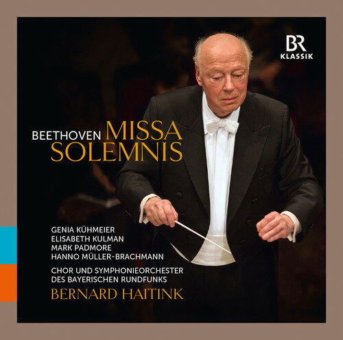 Beethoven/Bavarian Radio Symphony Orchestra / Missa Solemnis (ベートーヴェン : ミサ・ソレムニス / ベルナルト・ハイティンク、バイエルン放送交響楽団)