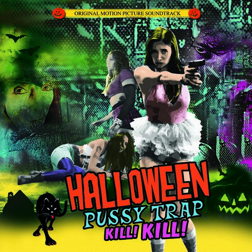 【輸入盤CD】【新品】Soundtrack / Halloween Pussytrap! Kill! Kill! 【K2017/10/13発売】(サウンドトラック)