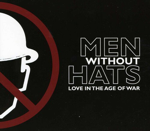 【輸入盤CD】【新品】Men Without Hats / Love In The Age Of War (メン・ウィズアウト・ハッツ)