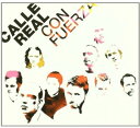 【輸入盤CD】Calle Real / Con Fuerza