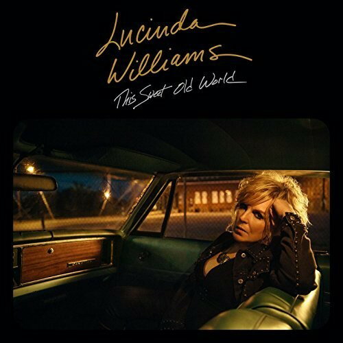 【輸入盤CD】【新品】Lucinda Williams / This Sweet Old World【K2017/9/29発売】(ルシンダ・ウィリアムス)