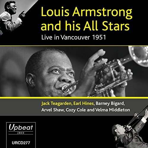Louis Armstrong & His All Stars/Jack Teagarden / Live In Vancouver 1951 (ルイ・アームストロング)
