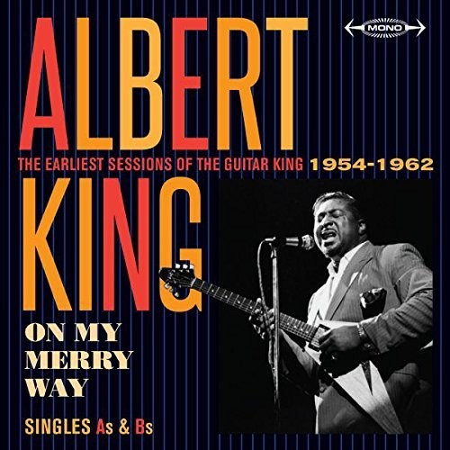 【輸入盤CD】Albert King / On My Merry Way Singles As & Bs: Earliest Sessions【K2017/4/21発売】(アルバート・キング)