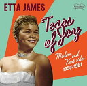 【輸入盤CD】Etta James / Tears Of Joy: Modern & Kent Sides 1955-1961【K2017/8/11発売】(エタ・ジェームス)