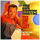 【輸入盤CD】【新品】Jim Reeves / Hit List & Then Some: 1953-1962 【K2017/9/15発売】(ジム・リーヴス)