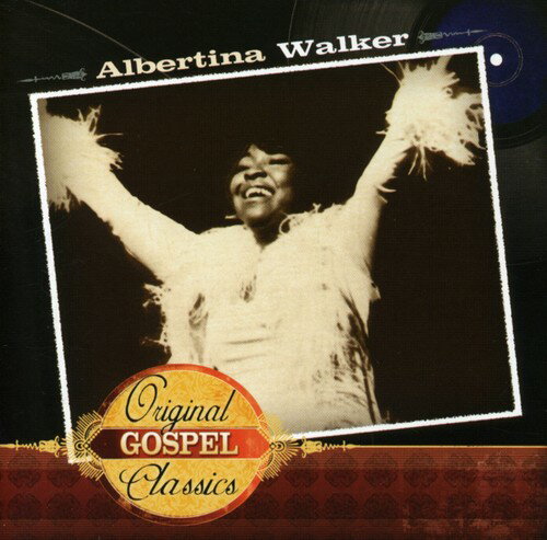 【輸入盤CD】ALBERTINA WALKER / ORIGINAL GOSPEL CLASSICS