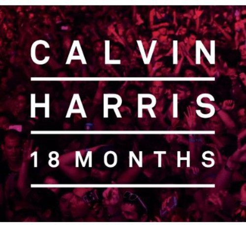 【輸入盤CD】【ネコポス送料無料】Calvin Harris / 18 Months (Limited Edition) (カルヴィン・ハリス)