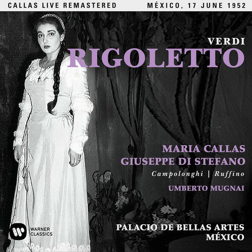 yACDzMaria Callas / Verdi: Rigoletto (Mexico 17/06/1952) yK2017/9/15z(}AEJX)