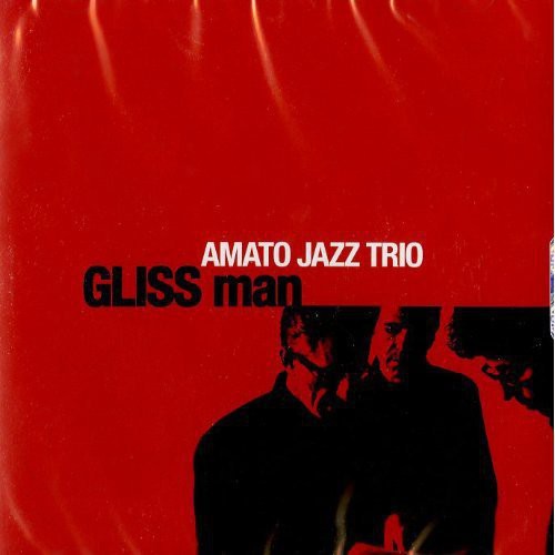 【輸入盤CD】Amato Jazz Trio / Gliss Man