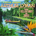 【輸入盤CD】ARTHUR LYMAN / EXOTIC SOUNDS OF ARTHUR LYMAN (アーサー・ライマン)