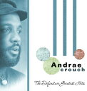 【輸入盤CD】【新品】ANDRAE CROUCH / DEFINITIVE GREATEST HITS