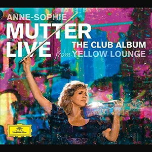 【輸入盤CD】Anne-Sophie Mutter / Club Album: Live From Yellow Lounge (w/DVD) (Deluxe Edition)(アンネ＝ゾフィ・ムター)