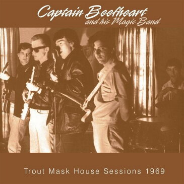【輸入盤CD】【ネコポス送料無料】Captain Beefheart & His Magic Band / Trout Mask House Sessions 1969【K2017/5/19発売】(キャプテン・ビーフハート)