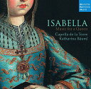 yACDzCapella De La Torre / Isabella: Music For A Queen