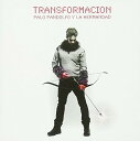 Palo Pandolfo/La Hermandad / Transformacion 