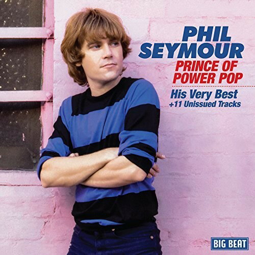 【輸入盤CD】Phil Seymour / Prince Of Power Pop: His Very Best 【K2017/11/3発売】(フィル・セイモア)