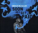 【輸入盤CD】【新品】Arnold McCuller / Soon As I Get Paid (アーノルド・マックラー)