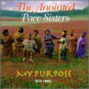 【輸入盤CD】【新品】ANOINTED PACE SISTERS / MY PURPOSE