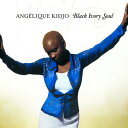 【輸入盤CD】【新品】Angelique Kidjo / Black Ivory Soul (アンジェリーク・キジョー)