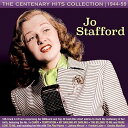 【輸入盤CD】Jo Stafford / Centenary Hits Collection 1944-59 【K2018/1/19発売】(ジョー スタフォード)