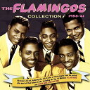 【輸入盤CD】【新品】Flamingos / Flamingos Collection 1953-61【K2017/11/3発売】