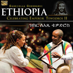 【輸入盤CD】G. Ghermandi / Ethiopia - Celebrating Emperor Tewodros II 【K2016/5/27発売】