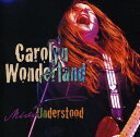 Carolyn Wonderland / Miss Understood (キャロライン・ワンダーランド)