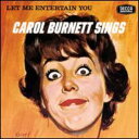 【輸入盤CD】【新品】CAROL BURNETT / LET ME ENTERTAIN YOU: CAROL BURNETT SINGS