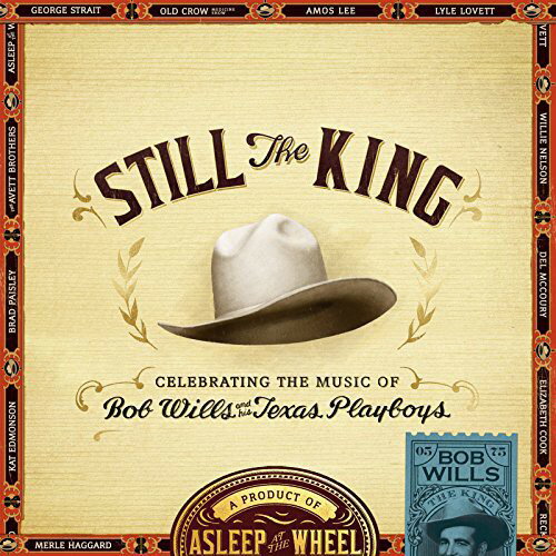 【輸入盤CD】【新品】Asleep At The Wheel / Still The King: Celebrating The Music Of Bob Wills(アスリープ・アット・ザ・ホイール)