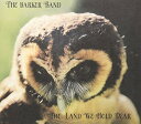 【輸入盤CD】【新品】Barker Band / Land We Hold Dear