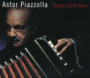 【輸入盤CD】Astor Piazzolla / Tango: Zero Hour(アストル・ピアソラ)