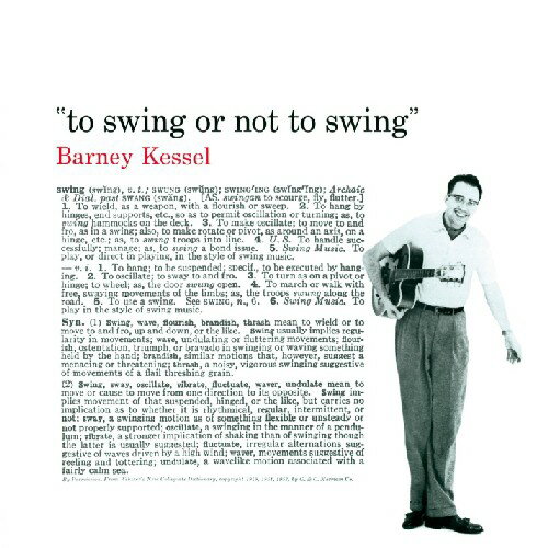 【輸入盤CD】Barney Kessel / To Swing Or Not To Swing (バーニー・ケッセル)【★】